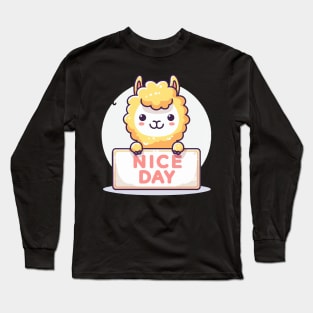 Cute Alpaca's Greeting. Alpaca says "NICE DAY" T-Shirt Long Sleeve T-Shirt